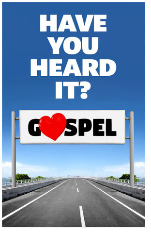 Gospel: Have You Heard It?