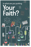 In What Are You Putting Your Faith?