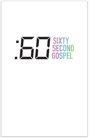 Sixty Second Gospel (Folded Tract)