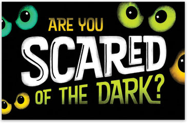 Are You Scared Of The Dark?